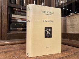 THE SECRET GLORY