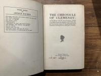 THE CHRONICLE OF CLEMENDY ; or, The History of the IX. Journeys. In which are contained the amorous inventions and factious tales of MASTER GERVASE PERROT, Gent., now for the first time done into English, by ARTHUR MACHEN, translator of the Heptameron of Margaret of Navarre.