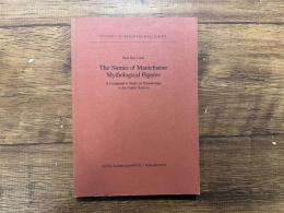 The Names of Manichaean Mythological Figures   A Comparative Study on Terminology in the Coptic Sources