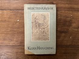 SELECTED PLAYS OF KUAN HAN-CHING