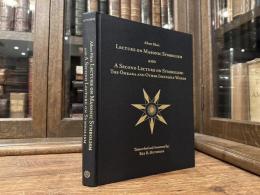 Albert Pike's LECTURE ON MASONIC SYMBOLISM  AND  A SECOND LECTURE ON SYMBOLISM: THE OMKARA AND OTHER INEFFABLE WORDS    Transcribed and Annotated by I ll. Rex R. Hutchens, 33, Grand Cross Grand Master of Masons in Arizona 2006-2007
