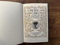 The AMERICAN GIRL    AS SEEN AND PORTRAYED