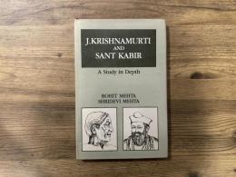 J. KRISHNAMURTI AND SANT KABIR   A Study in Depth