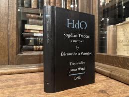 SOGDIAN TRADERS  A History    TRANSLATED BY JAMES WARD