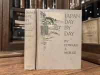 JAPAN DAY BY DAY  1877, 1878-79, 1882-83    WITH 777 ILLUSTRATIONS FROM SKETCHES IN THE AUTHOR'S JOURNAL