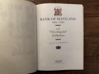 BANK OF SCOTLAND 1695-1995   A Very Singular Institution