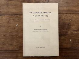 UN JAPONAIS MARTYR A JAVA EN 1579   A PROPOS D'UNE LETTRE INCONNUE DES MISSIONS