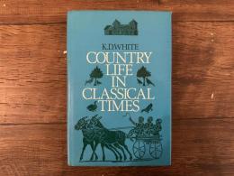 COUNTRY LIFE IN CLASSICAL TIMES