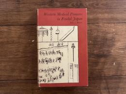 Western Medical Pioneers in Feudal Japan