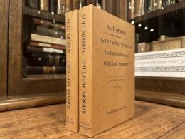 The INTRODUCTIONS to The Collected Works of WILLIAM MORRIS