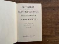 The INTRODUCTIONS to The Collected Works of WILLIAM MORRIS