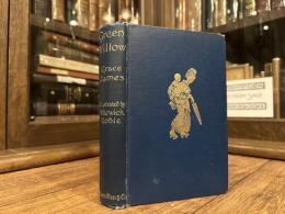 GREEN WILLOW AND OTHER JAPANESE FAIRY TALES     WITH ILLUSTRATIONS IN COLOUR BY WARWICK GOBLE