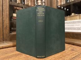 WITCH HUNTING AND WITCH TRIALS   The Indictments for Witchcraft from the Records of 1373 Assizes held for the Home Circuit A. D. 1559-1736    Collected and edited by C. L'ESTRANGE EWEN  With an Introduction