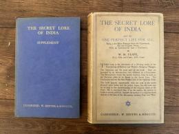 The Secret Lore of India and The One Perfect Life for All being A Few Main Passages from the Upanishads      Put into English Verse with An Introduction & A Conclusion  [WITH] SUPPLEMENT consisting of Additional Selections from the Upanishads With Notes by W. M. Teape
