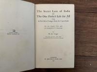 The Secret Lore of India and The One Perfect Life for All being A Few Main Passages from the Upanishads    Put into English Verse with An Introduction & A Conclusion
