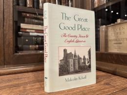 The Great Good Place   The Country House and English Literature