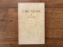 CHU YUAN   A Play in Five Acts