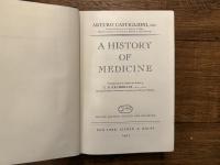 A HISTORY OF MEDICINE   Translated from Italian and Edited by E. B. KRUMBHAAR,  SECOND EDITION, REVISED AND ENLARGED