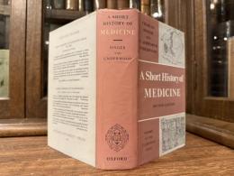 A SHORT HISTORY OF MEDICINE   SECOND EDITION