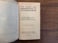 THE TRADE AND ADMINISTRATION OF THE CHINESE EMPIRE    WITH ILLUSTRATIONS, MAPS AND DIAGRAMS