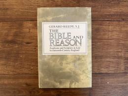 THE BIBLE AND REASON   Anglicans and Scripture in Late Seventeenth-Century England