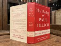 THE THEOLOGY OF Paul Tillich    THE LIBRARY OF LIVING THEOLOGY VOLUME I