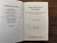 INDIAN MONASTIC BUDDHISM   Collected Papers on Textual, Inscriptional and Archaeological Evidence