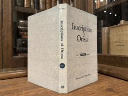 INSCRIPTIONS OF ORISSA  VOLUME I  ( CIRCA FIFTH-EIGHTH CENTURIES A.D. )