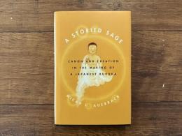 A Storied Sage   Canon amd Creation in the Making of a Japanese Buddha