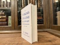 A TURKISH-ENGLISH DICTIONARY    BY H. C. HONY   WITH THE ADVICE OF FAHIR IZ      SECOND EDITION