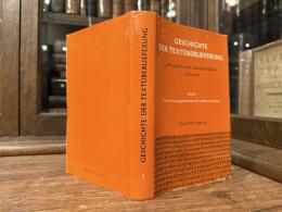 UBERLIEFERUNGSGESCHICHTE DER ANTIKEN LITERATUR    GESCHICHTE DER TEXTUBERLIEFERUNG  der antiken und mittelalterlichen Literatur  Band I