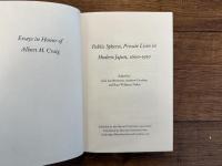 Public Spheres, Private Lives in Modern Japan, 1600-1950    Essays in Honor of Albert M. Craig