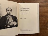 Civilization and Enlightenment    THE EARLY THOUGHT OF FUKUZAWA YUKICHI