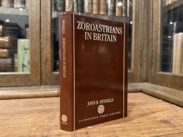 Zoroastrians in Britain    The Ratanbai Katrak Lectures, University of Oxford 1985