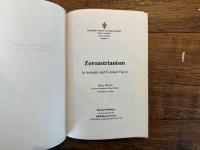 Zoroastrianism  Its Antiquity and Constant Vigour