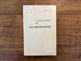 LA PHILOSOPHIE DE JACOB BOEHME
