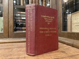 BIOGRAPHICAL DICTIONARY of TIBET AND TIBETAN BUDDHISM  VOLUME III  THE RNIN-MA-PA TRADITION (PART ONE)
