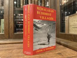 HIMALAYAN BUDDHIST VILLAGES    ENVIRONMENT, RESOURCES, SOCIETY AND RELIGIOUS LIFE IN ZANGSKAR, LADAKH