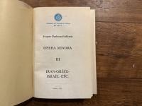 OPERA MINORA  III    IRAN-GRECE-ISRAEL-ETC.