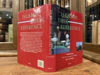 ISLAMIC DESK REFERENCE   Compiled from The Encyclopaedia of Islam