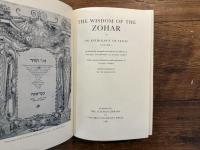 THE WISDOME OF THE ZOHAR    AN ANTHOLOGY OF TEXTS    Arranged by FISCHEL LACHOWER and ISAIAH TISHBY With extensive introductions and explanations by ISAIAH TISHBY   TRANSLATED FROM THE HEBREW BY DAVID GOLDSTEIN