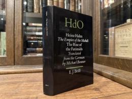 THE EMPIRE OF THE MAHDI    THE RISE OF THE FATIMIDS    TRANSLATED FROM THE GERMAN BY MICHAEL BONNER