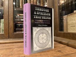 Through a Speculum That Shines    VISION AND IMAGINATION IN MEDIEVAL JEWISH MYSTICISM