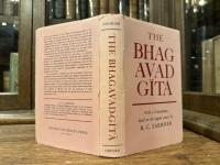 THE BHAGAVAD-GITA    WITH A COMMENTARY BASED ON THE ORIGINAL SOURCES BY R. C. ZAEHNER