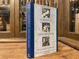 Japanese Childrearing   Two Generations of Scholarship    Foreword by Takeo Doi