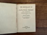 THE MISCELLANY OF A JAPANESE PRIEST  BEING A TRANSLATION OF TSURE-ZURE GUSA BY WILLIAM N. PORTER   WITH AN INTRODUCTION BY SANKI ICHIKAWA