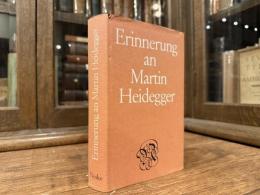 ERINNERUNG AN MARTIN HEIDEGGER