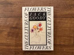 THE CULTURE OF FLOWERS
