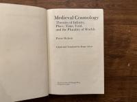 Medieval Cosmology   Theories of Infinity, Place, Time, Void, and the Plurality of Worlds     Edited and Translated by Roger Ariew