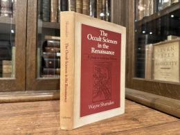 The Occult Sciences in the Renaissance    A Study in Intellectual Patterns